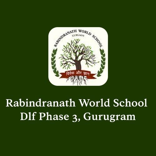 RABINDRANATH WORLD SCHOOL - GURGAON