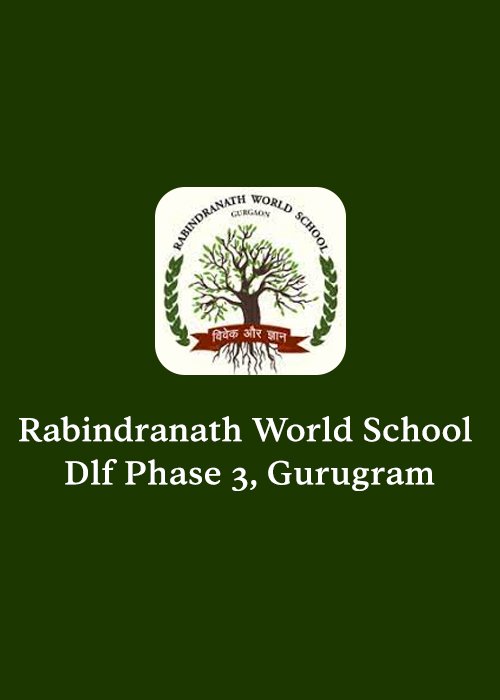 RABINDRANATH WORLD SCHOOL - GURGAON